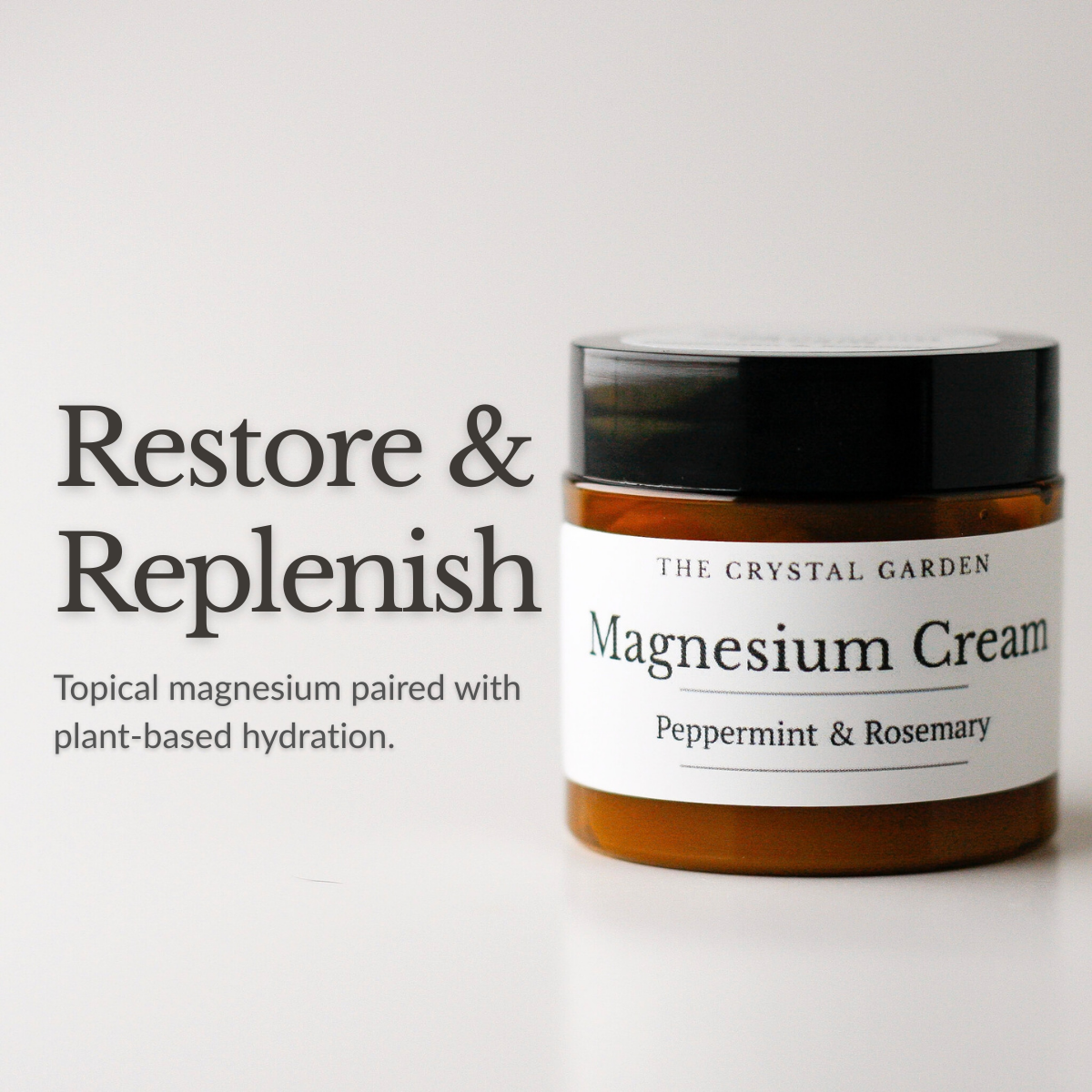 Magnesium Cream Peppermint Rosemary in amber glass jar by The Crystal Garden and supporting text