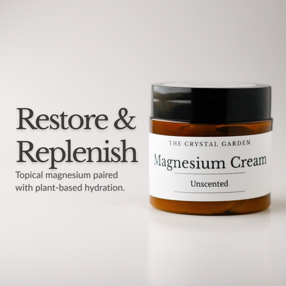 Magnesium Cream Unscented by The Crystal Garden with supportive text