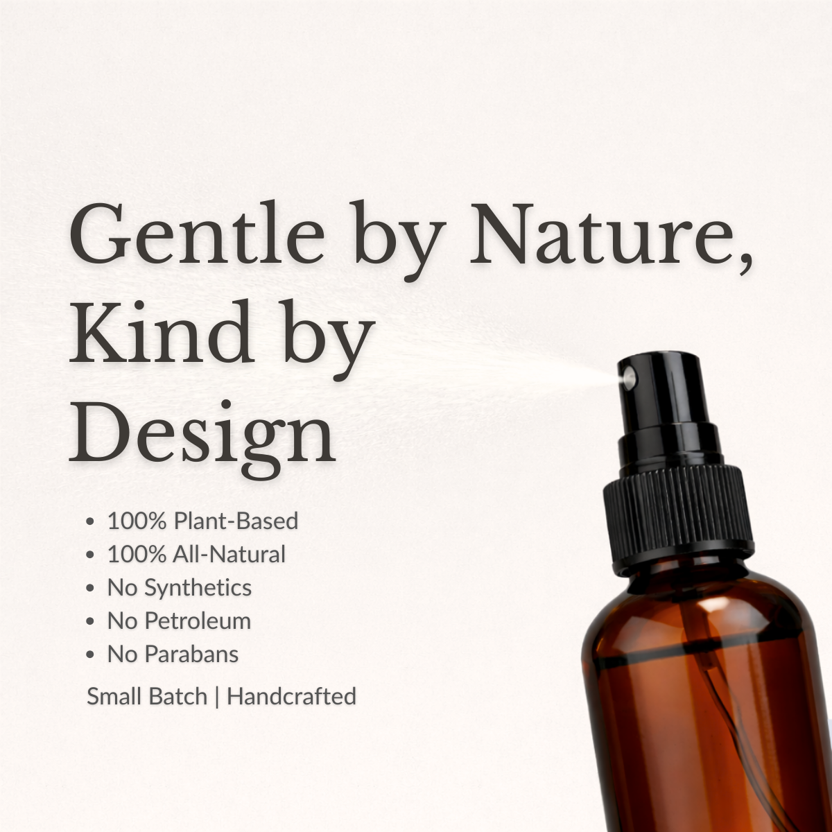 gentle by nature, kind by design