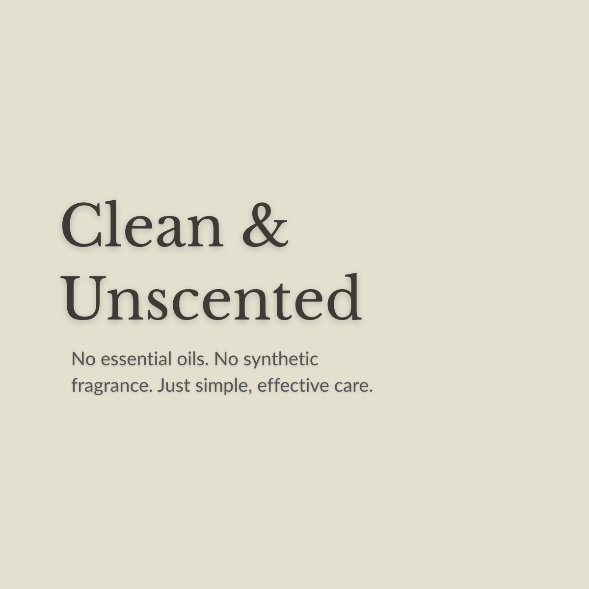 clean and unscented supproting text