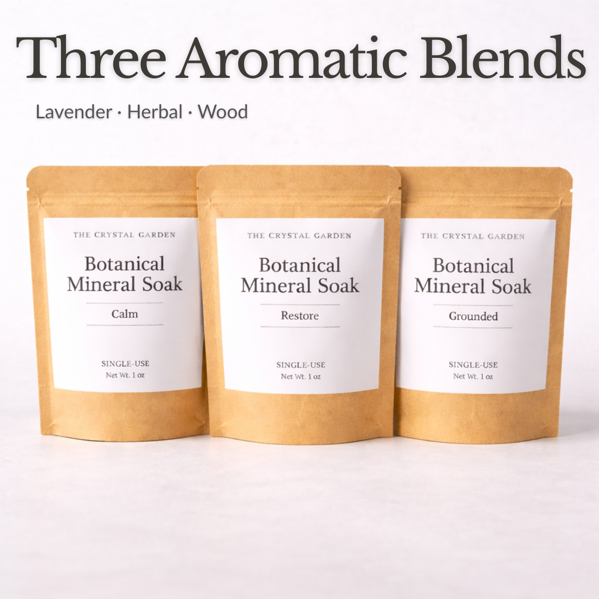 The Crystal Garden Botanical Mineral Soak three blend sampler featuring Calm, Restore, and Grounded single-use pouches.