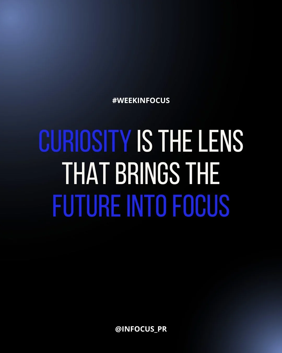 Innovation doesn't begin with an answer. It begins with the curiosity to focus on what lies beyond the current frame.
#BeinFocus #inFocusPR #WeekinFocus #AuthenticStorytelling