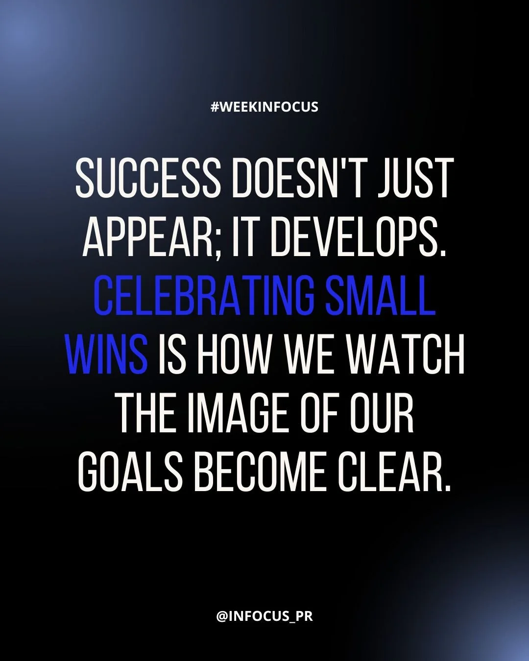 Acknowledging progress isn&rsquo;t just about a momentary boost. 🚀 
It's a strategic practice that builds momentum, bringing the bigger picture into a clearer, more achievable focus.
#BeinFocus #inFocusPR #WeekinFocus #AuthenticStorytelling