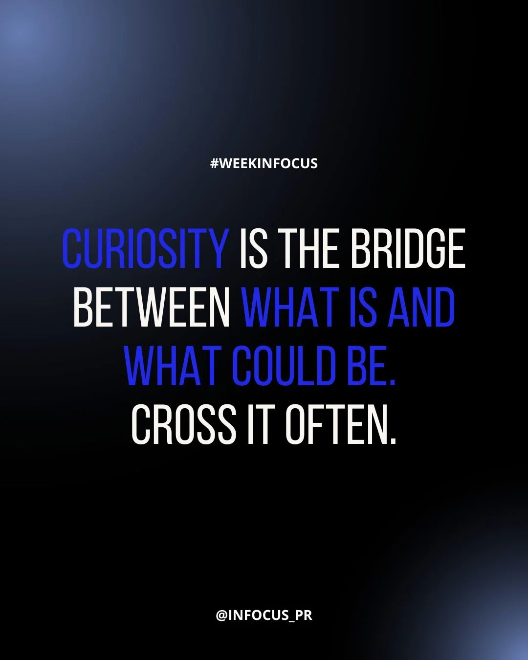 Innovation doesn't happen in a vacuum. It starts with curiosity, with asking the questions others overlook, exploring the paths less traveled, and refusing to settle for the way things have always been. When you stay curious, you open doors to possib