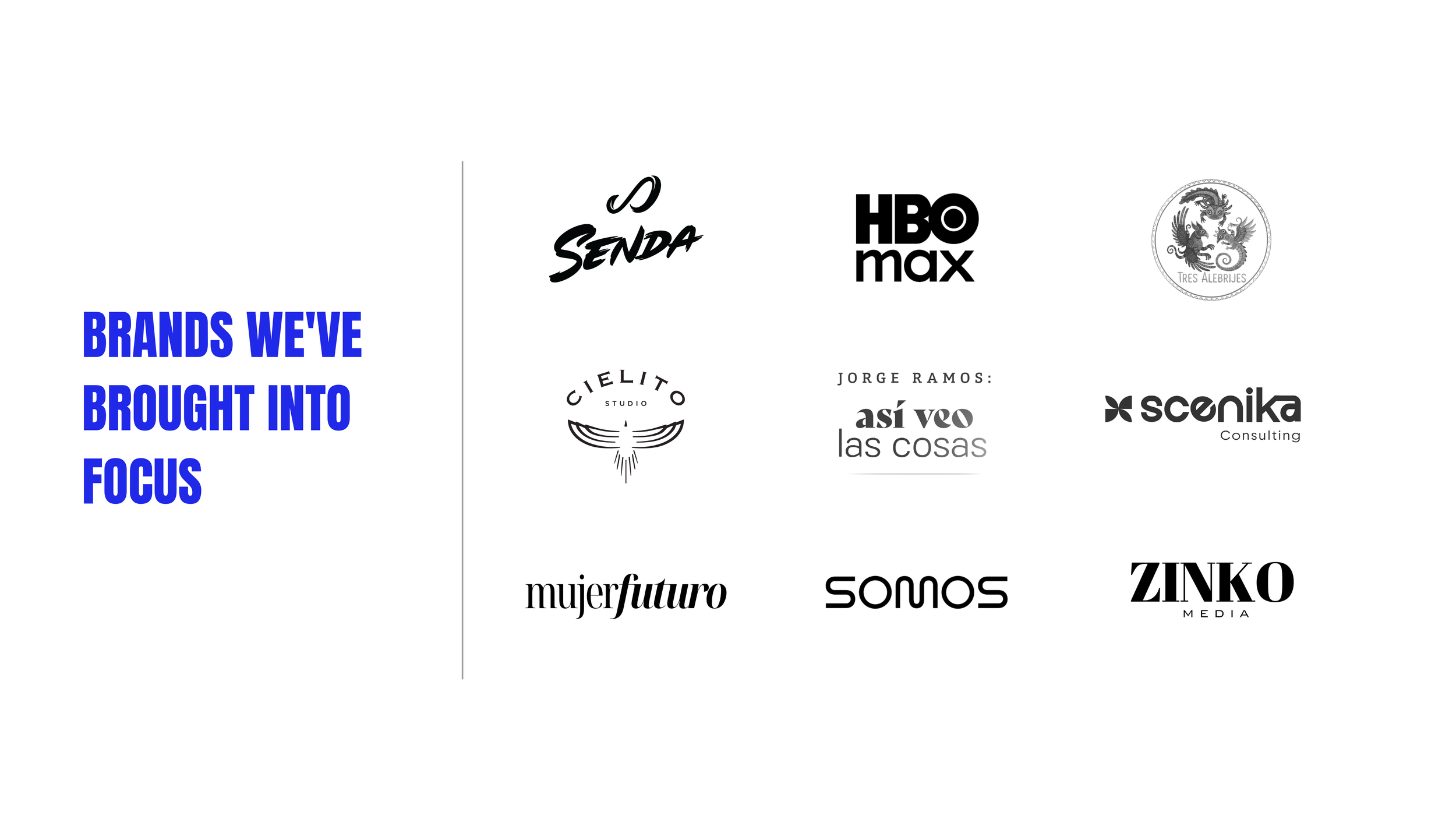 Clients and partners of inFocus PR including Senda Athletics, HBO Max, Tres Alebrijes, Cielito Studio, Jorge Ramos, Scenika, Mujer Futuro, SOMOS, and Zinko Media