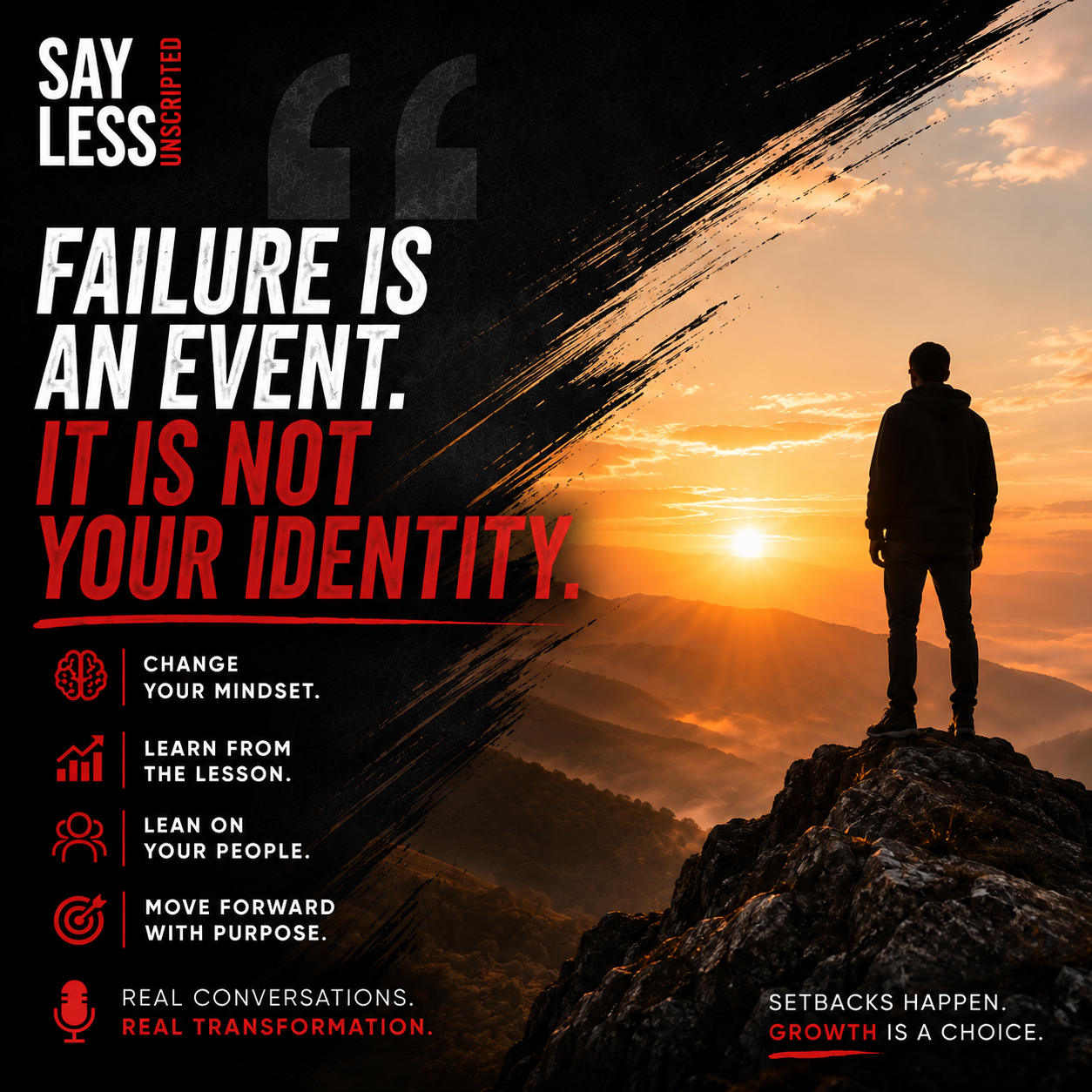 Failure Is An Event. It Is Not Your Identity. 