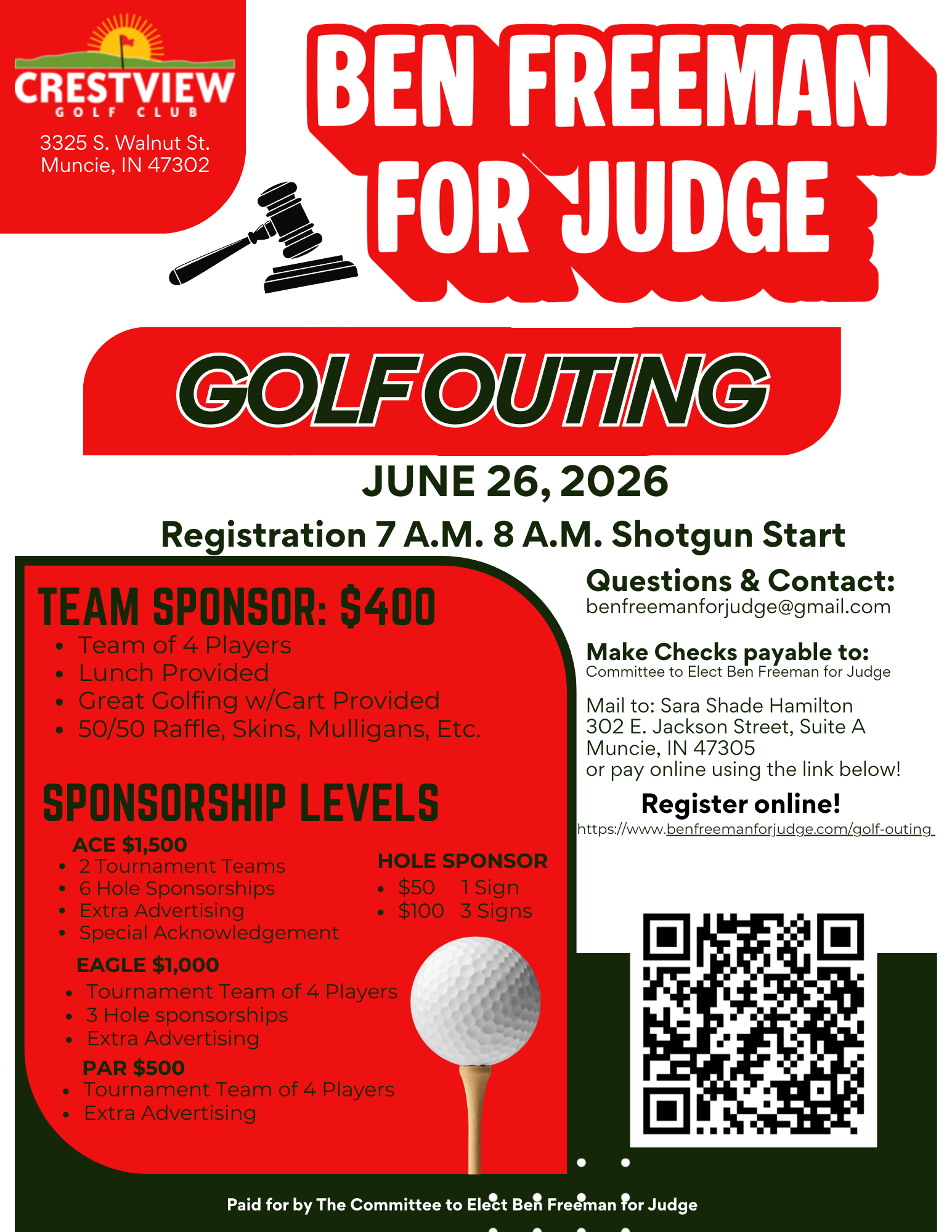 Flyer for a golf outing event supporting Ben Freeman for judge at Crestview Golf Club, Muncie, Indiana, on June 26, 2026. Details include registration and start times, sponsorship levels, team info, contact info, and a QR code.