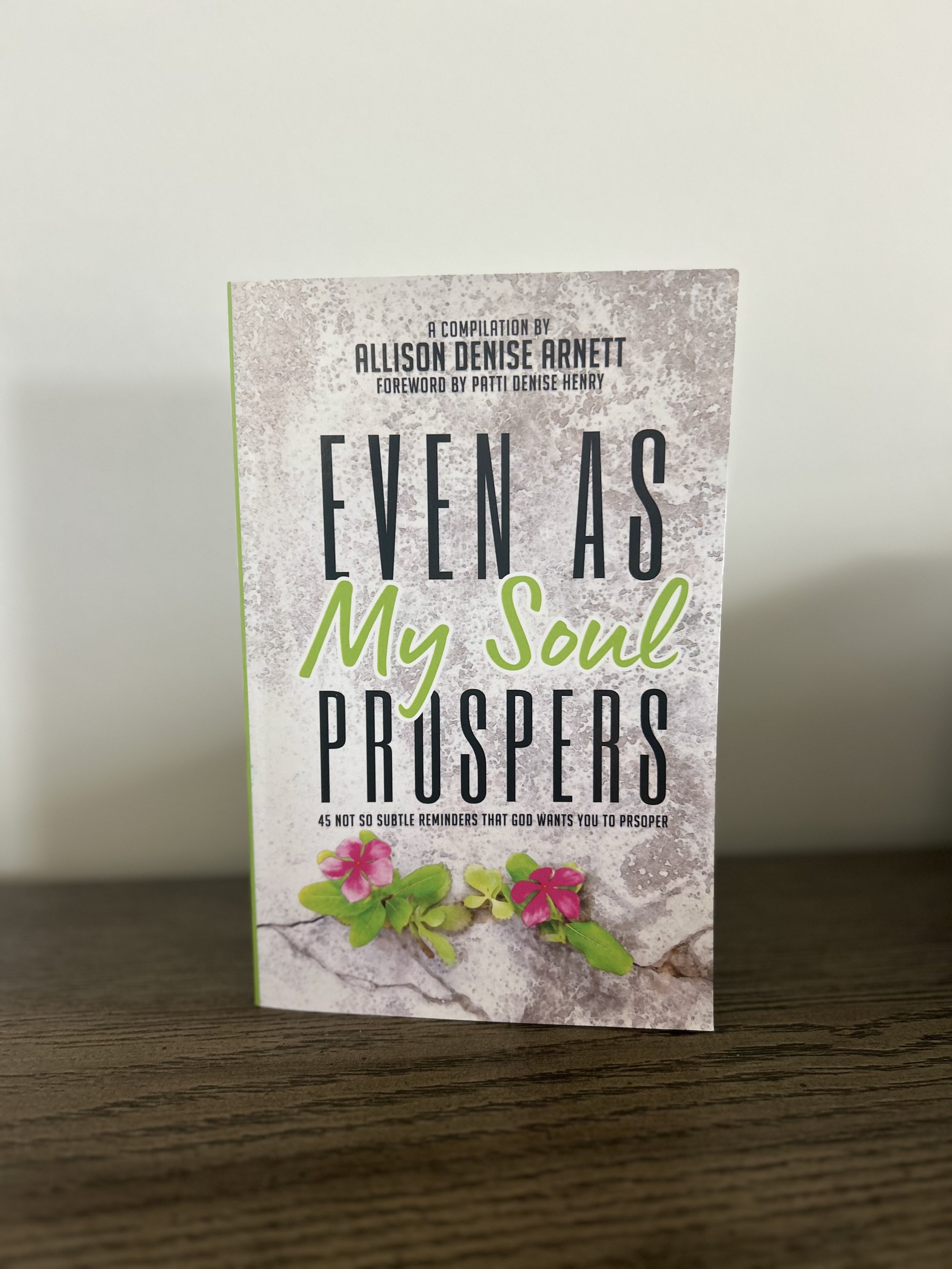Even As My Soul Prospers