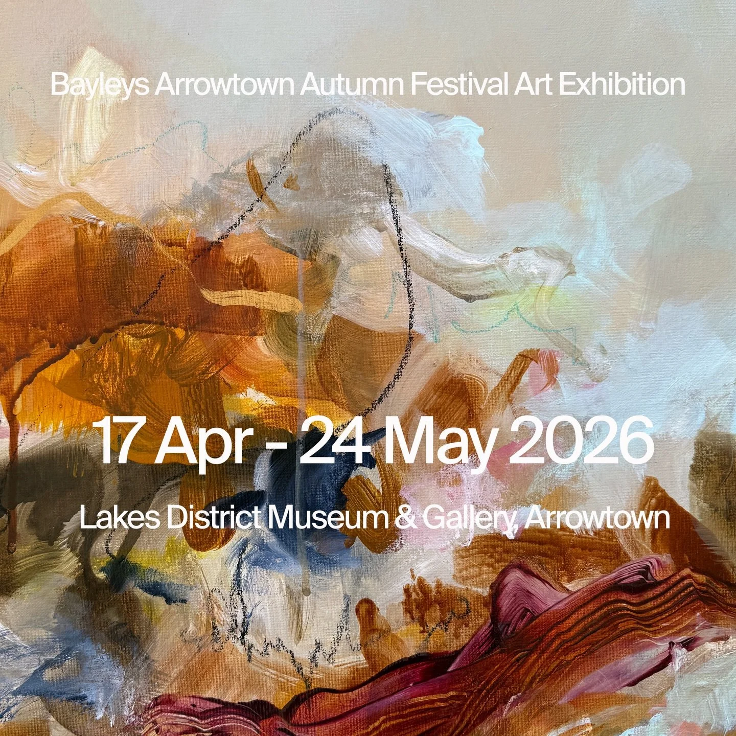 Bayleys Arrowtown Autumn Festival Art Exhibition at Lakes District Museum &amp; Art Gallery is on now until May 24. My work &ldquo;Before the Summer&rdquo; 1000mm x 1000mm is included in this year&rsquo;s exhibition.