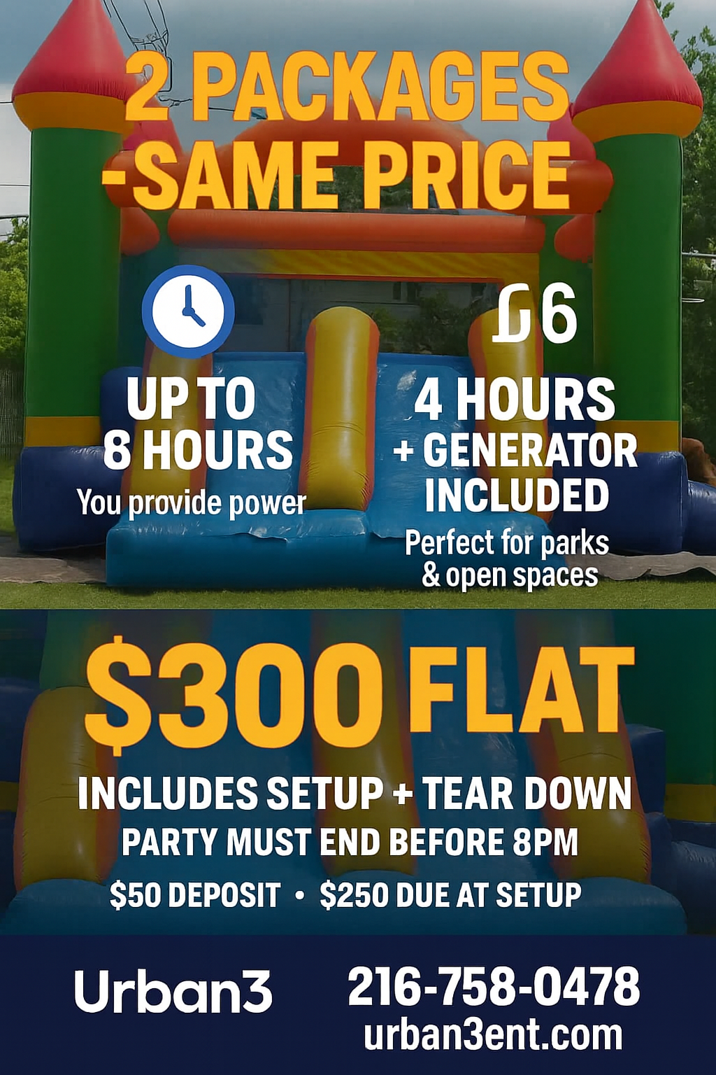 Sign advertising rental options for an inflatable bounce house, offering 2 packages at the same price. One package provides up to 8 hours of use with power supplied by the renter, and the other up to 4 hours with a generator included. The sign also promotes a flat rate of $300 that includes setup and tear down, with a party ending before 8 PM, a $50 deposit, and $250 due at setup. Contact information for Urban3, including phone number and website, is provided.