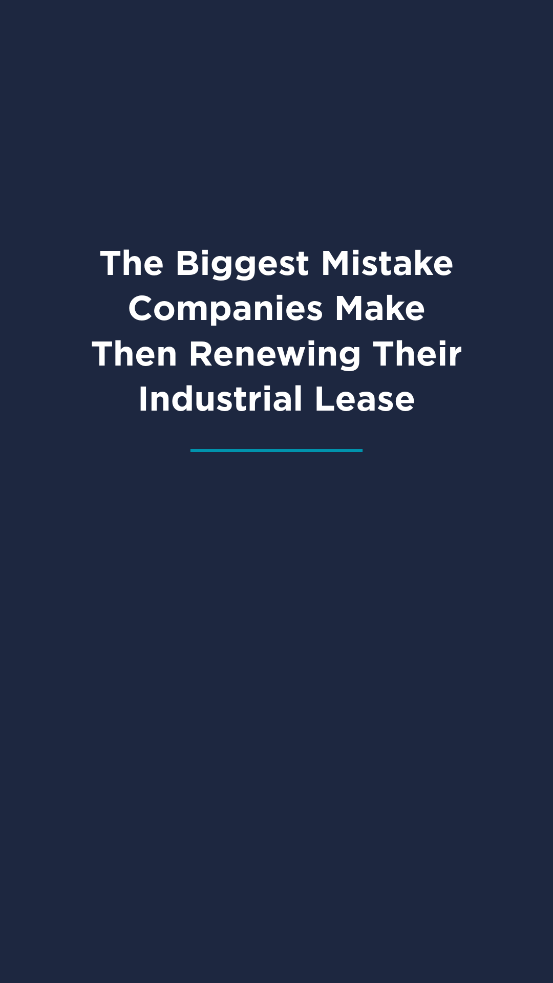 Why Most Companies Start Their Industrial Lease Renewal Too Late