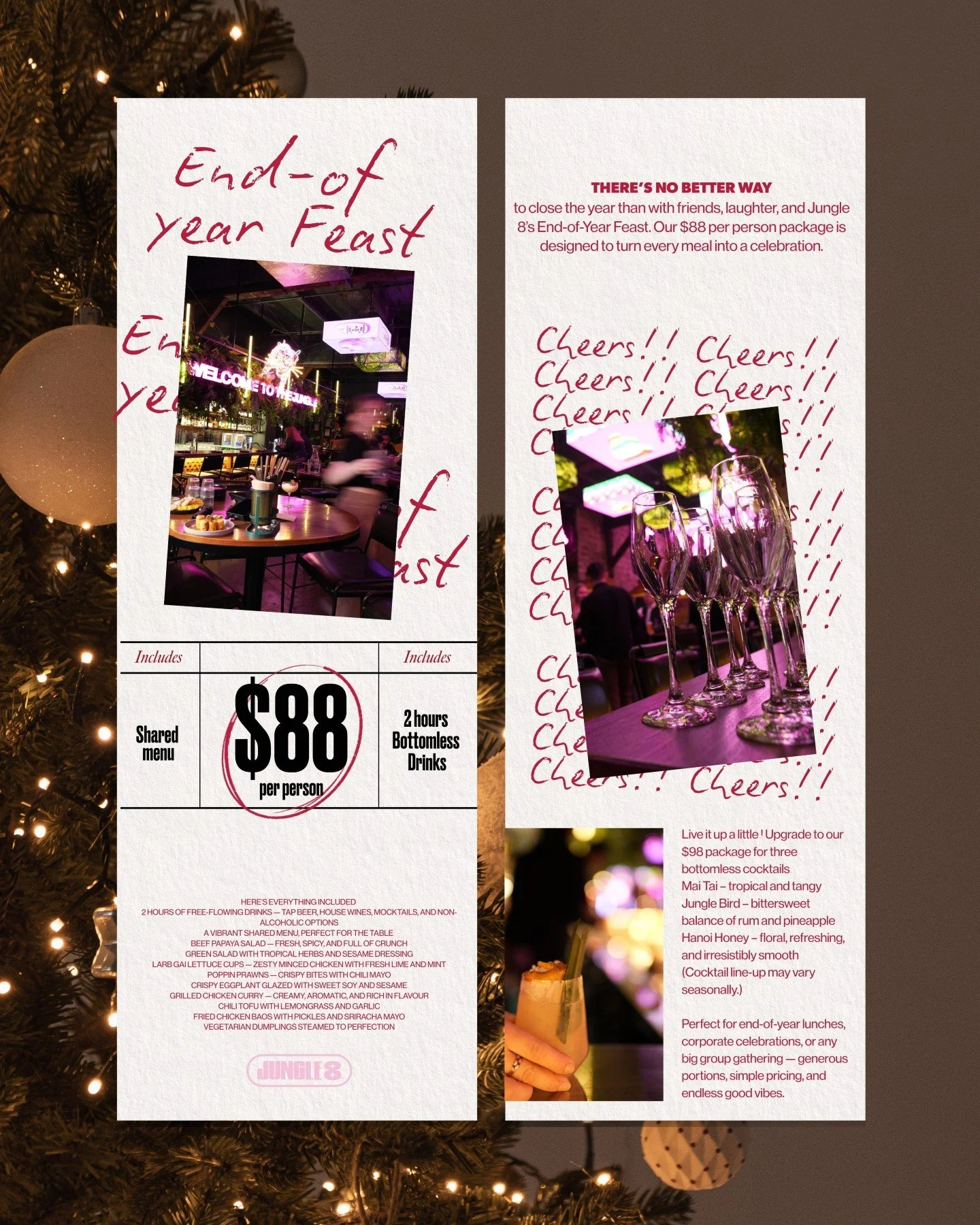 There&rsquo;s no better way to close the year than with friends, laughter, and Jungle 8&rsquo;s End-of-Year Feast. Our $88 per person package is designed to turn every meal into a celebration.
Here&rsquo;s everything included:
2 hours of free-flowing