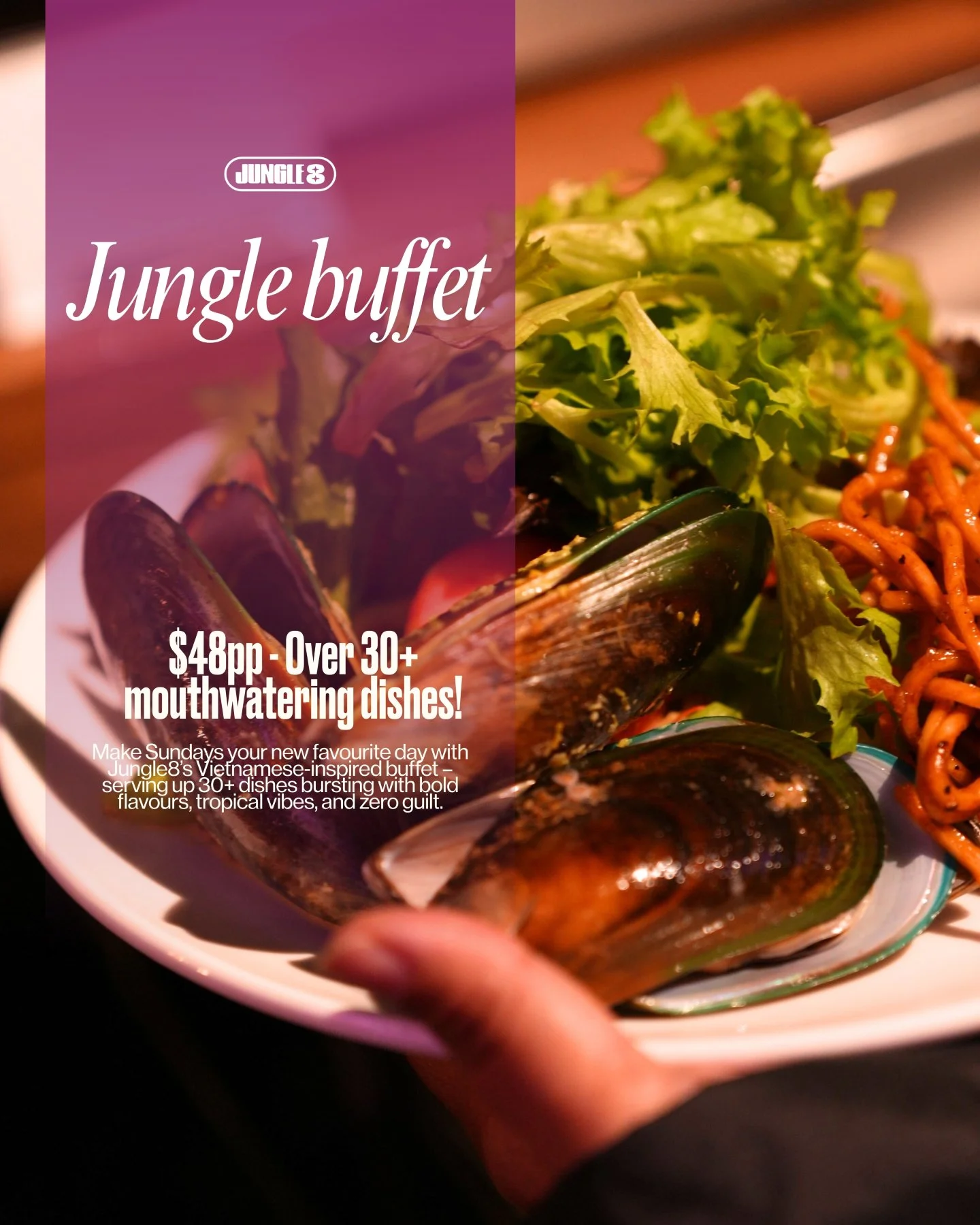 🥢 ALL-YOU-CAN-EAT SUNDAYS at Jungle8! 🌿

✨ $48 per adult | Kids half price | Free parking
Make Sundays your new favourite day with Jungle8&rsquo;s Vietnamese-inspired buffet &ndash; serving up 30+ dishes bursting with bold flavours, tropical vibes,