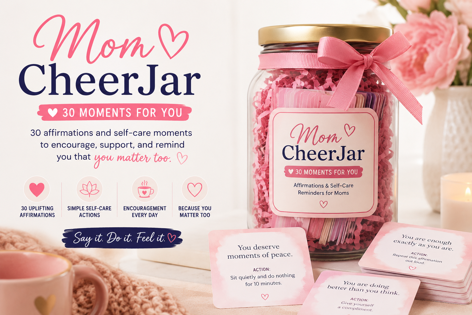 💕 Mom’s CheerJar: 30 Moments for You