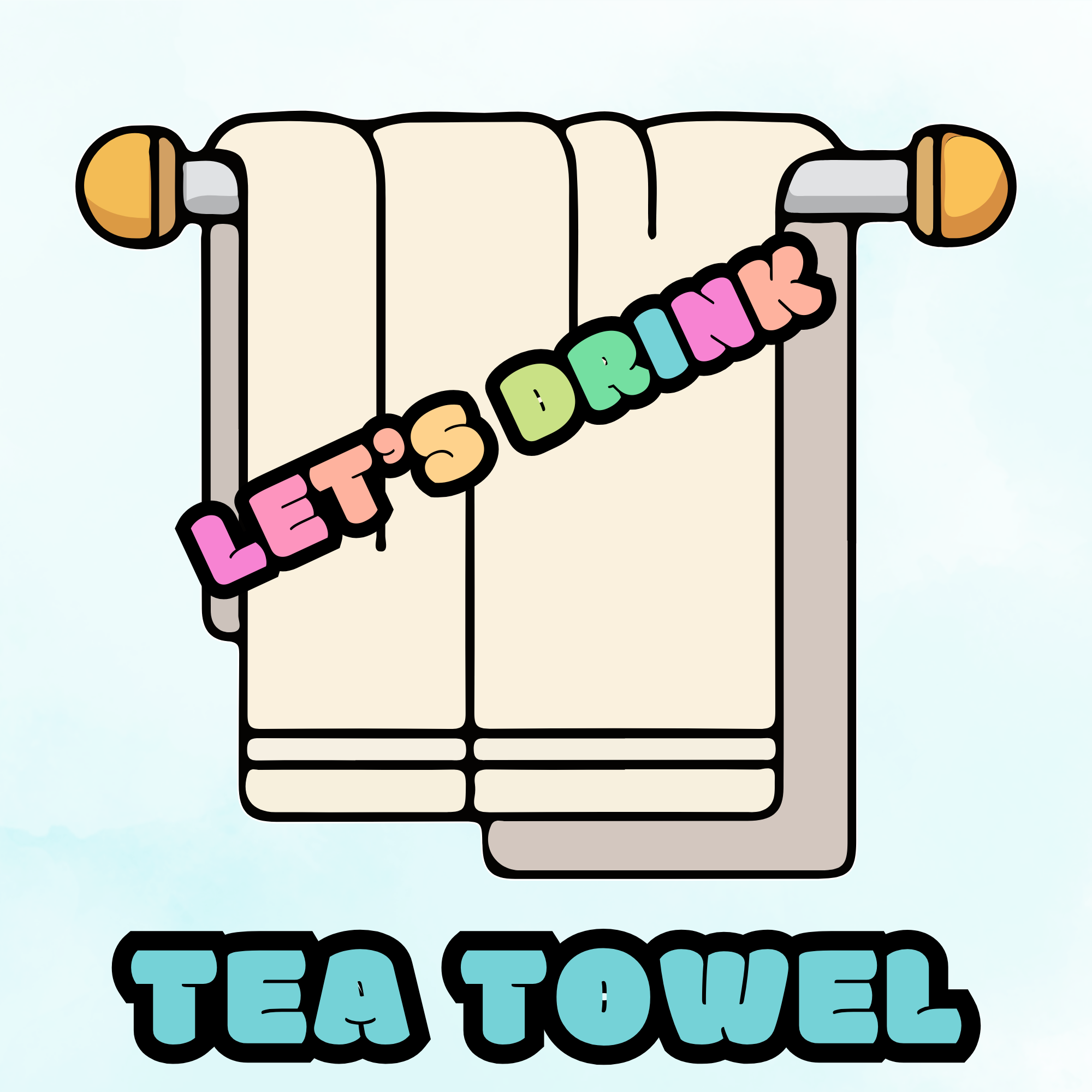 Tea Towels - Let's Drink