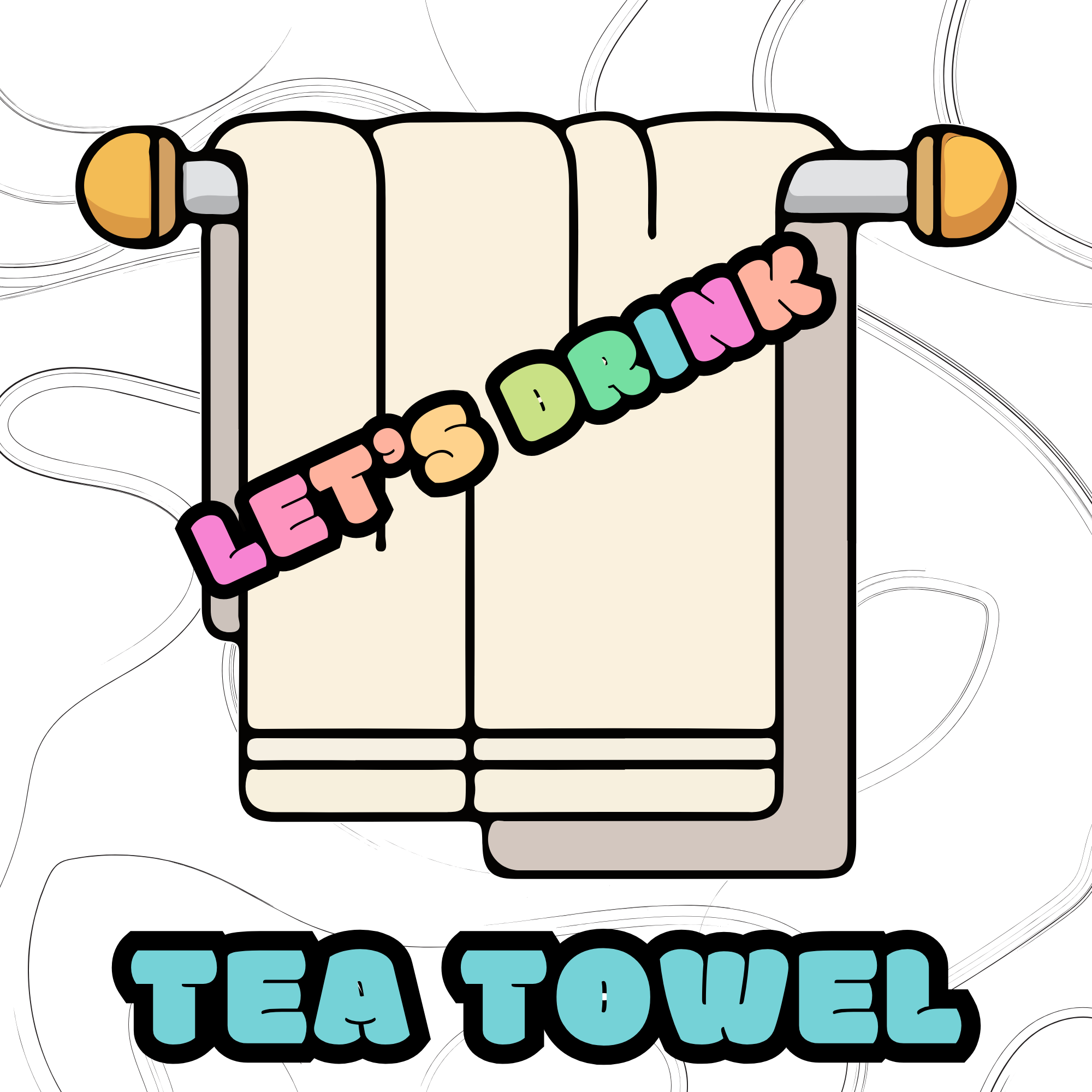 Tea Towels - Let's Drink