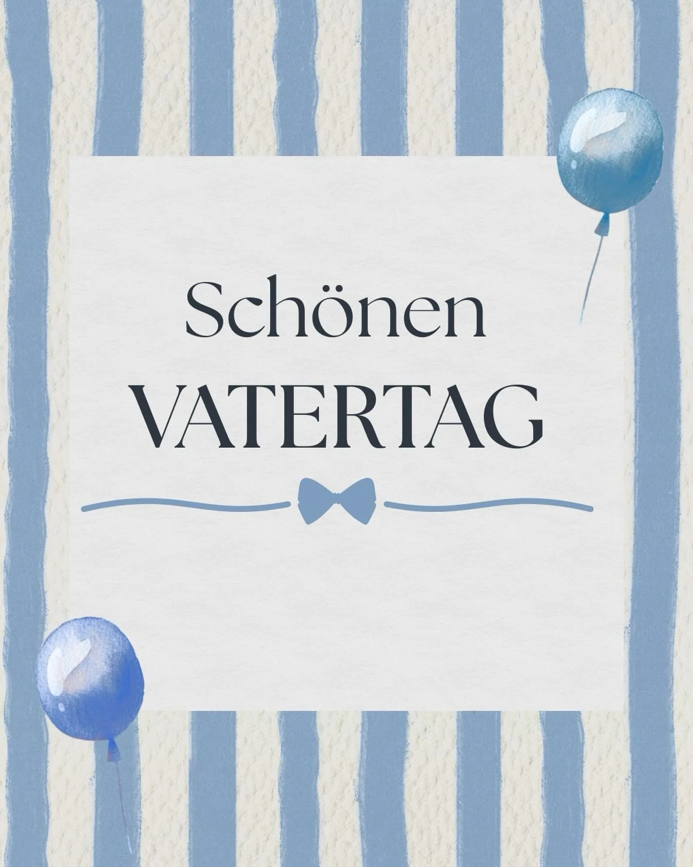 Wir w&uuml;nschen euch einen sch&ouml;nen Vatertag 🩵