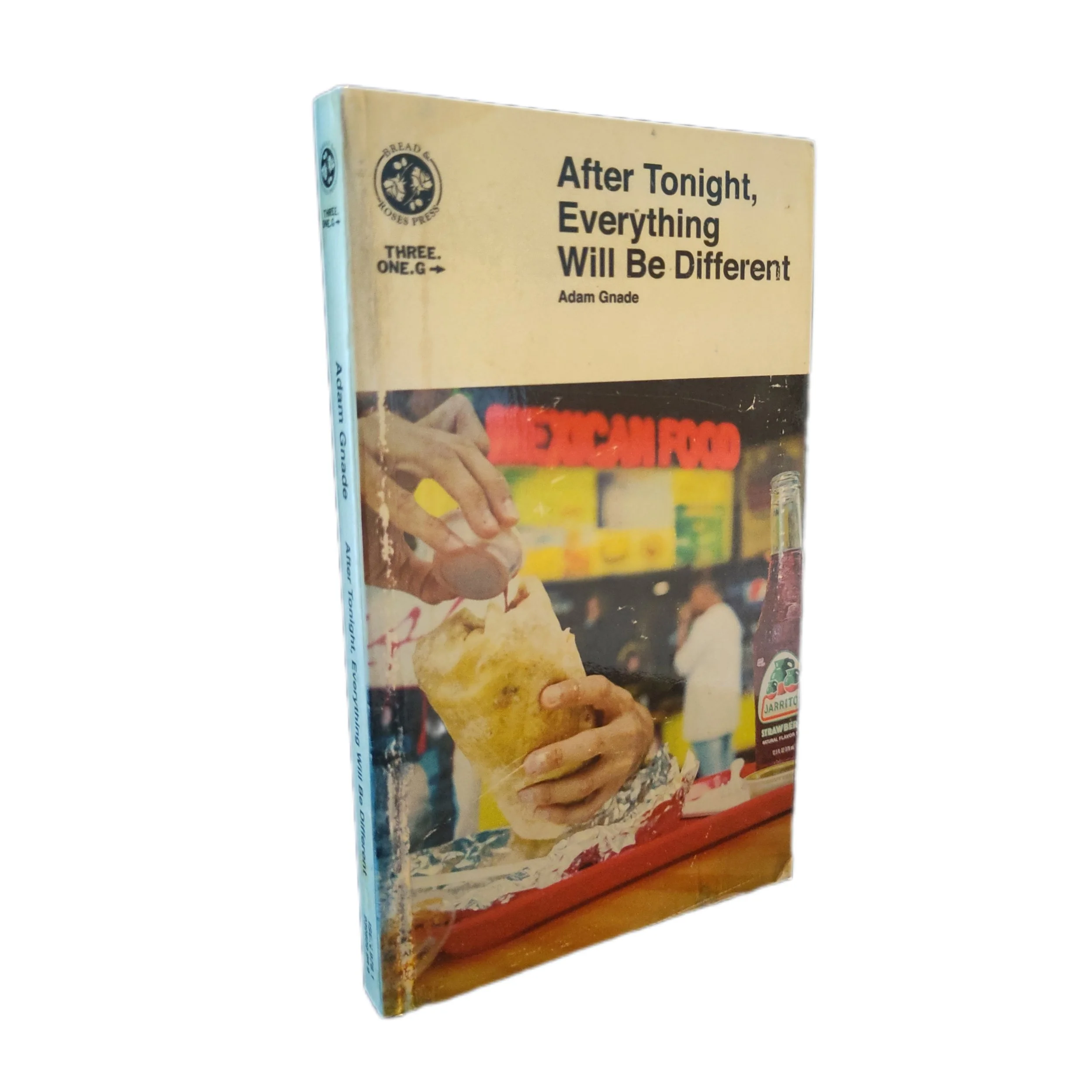 After Tonight Everything Will Be Different by Adam Gnade