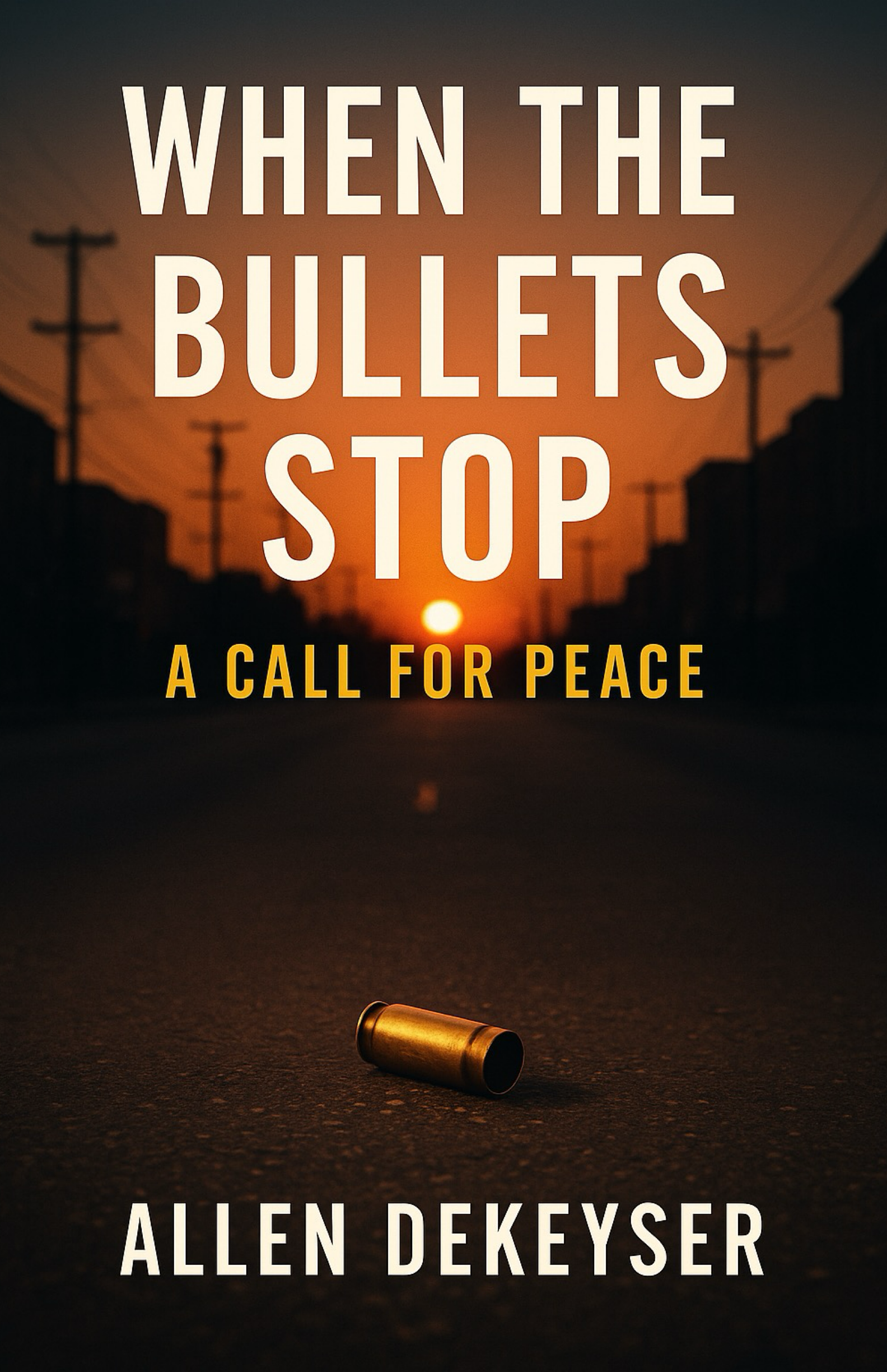 When The Bullet Stops A Call For Peace