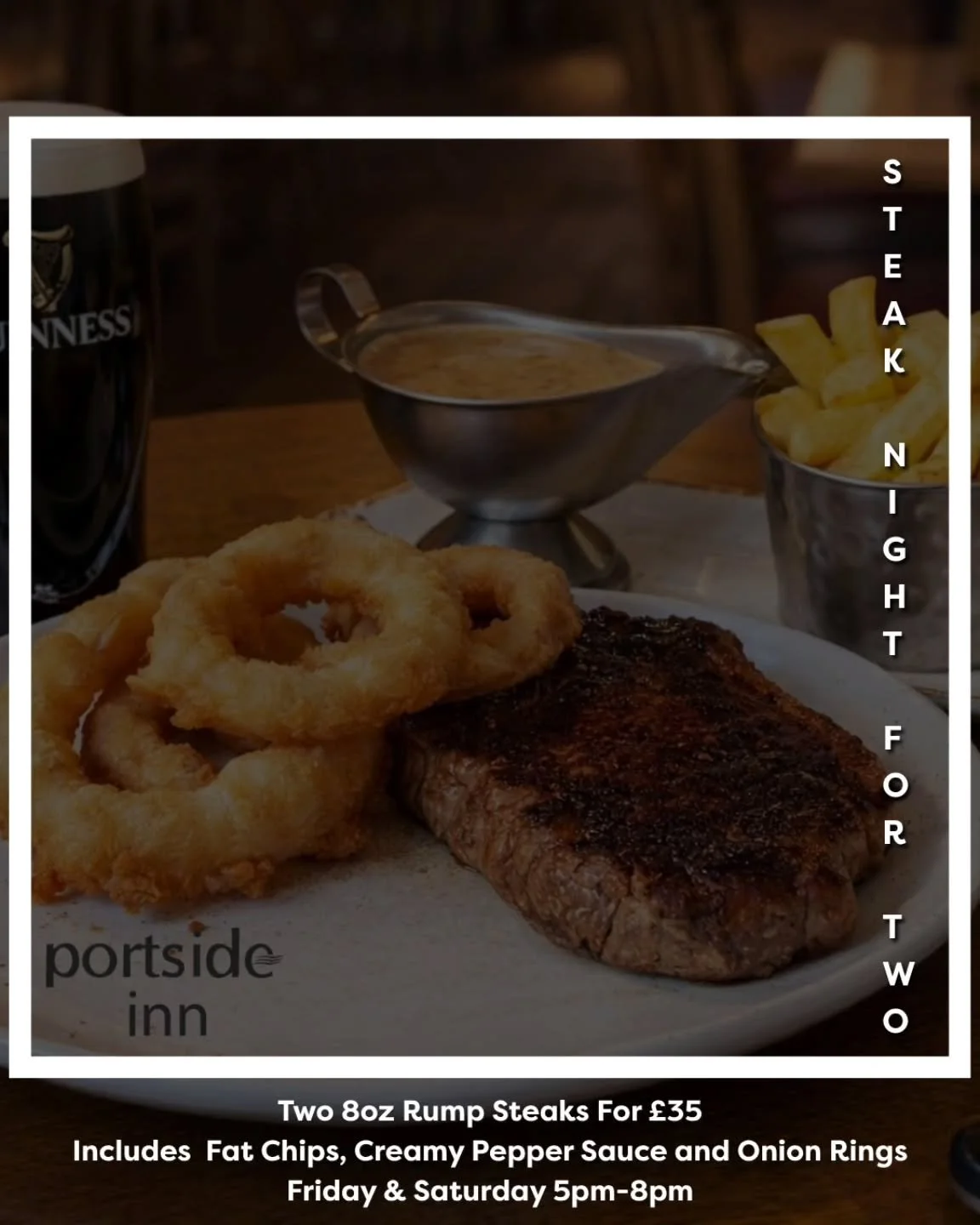 Steak Night tonight and tomorrow night. Normal menu running to. 
Walkins welcome
Book online: www.portsideinn.uk/contact.