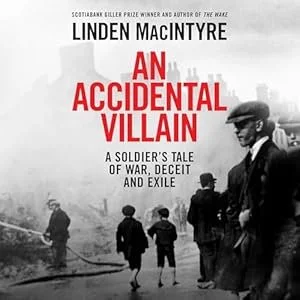 Audiobook Cover for An Accidental Villain by Linden MacIntyre