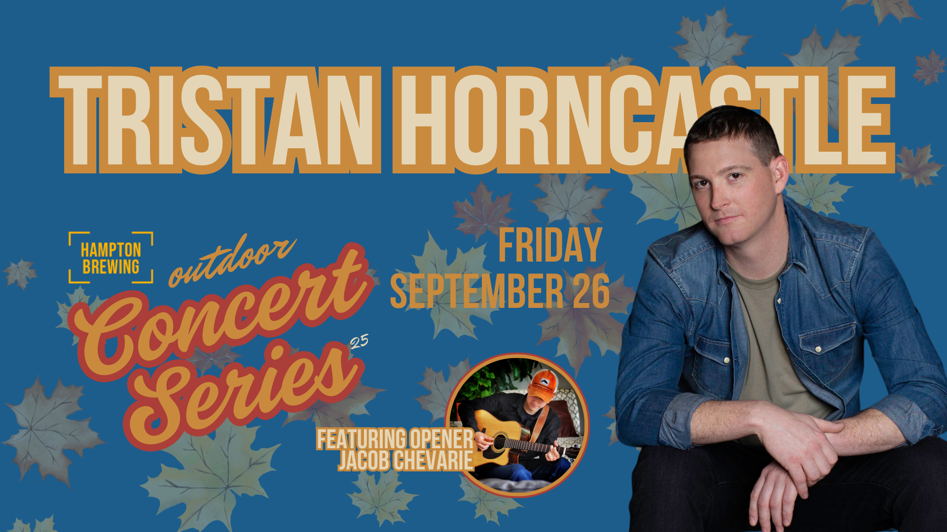 Outdoor Concert Series: Tristan Horncastle (with Jacob Chevarie)
