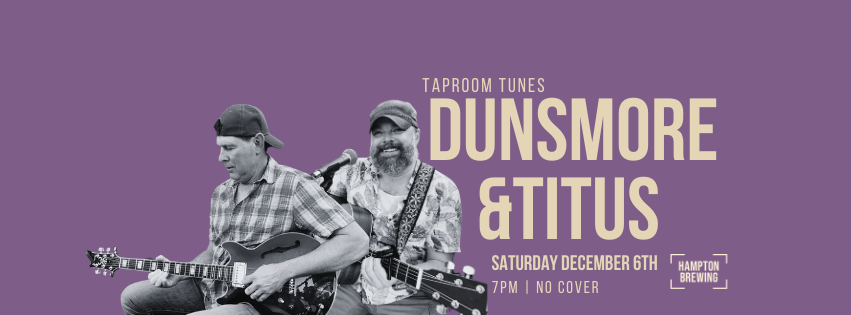Taproom Tunes: Dunsmore&Titus