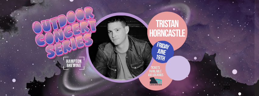 Outdoor Concert Series: Tristan Horncastle