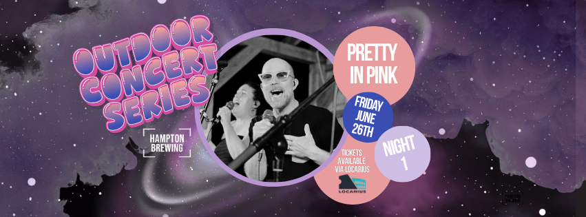 Outdoor Concert Series: Pretty in Pink! (Night 1)
