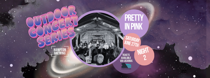 Outdoor Concert Series: Pretty in Pink! (Night 2) 