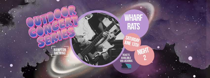 Outdoor Concert Series: Wharf Rats (Night 2) 