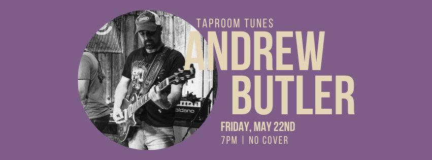 Taproom Tunes: Andrew Butler