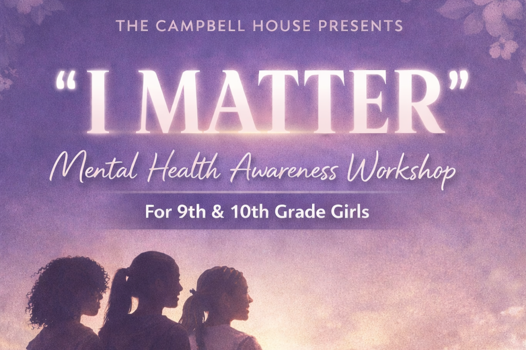 I Matter - Mental Health Awareness Workshop (9th &amp; 10th Grade)