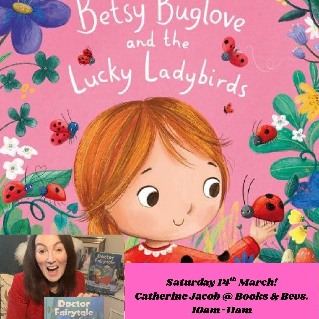 🐞 This is an exciting one!!! 🐞

Saturday 14th March we have Catherine Jacob, author of the Betsy Buglove and Doctor Fairytale books at Books &amp; Bevs! 🐞

From 10am-11am Catherine will be doing story time with her new book Betsy Buglove and the L