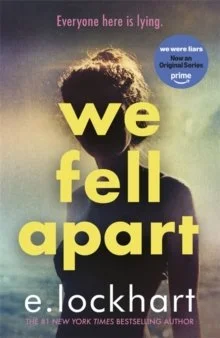 We Fell Apart : Return to the world of  We Were Liars by E. Lockhart