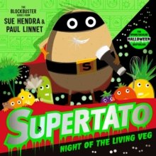 Supertato Night of the Living Veg by Sue Hendra & Paul Linnet