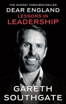 Dear England : Lessons in Leadership by Gareth Southgate