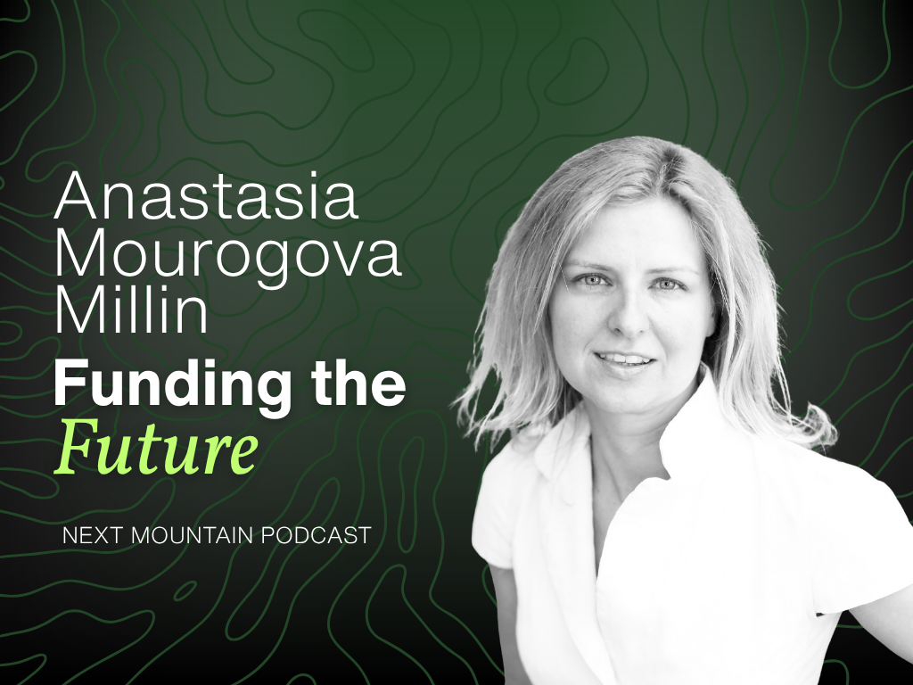 #004: Funding the Future — Anastasia Mourogova Millin on Systemic Investing and Social Impact