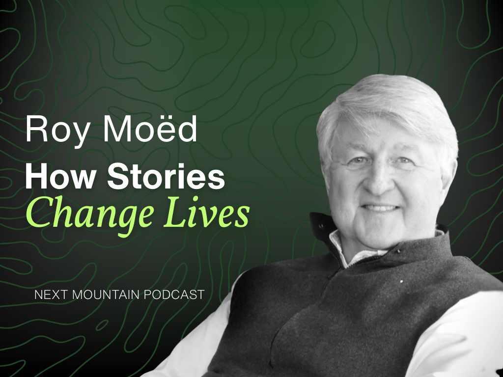 #009: How Stories Change Lives: Roy Moëd on Purpose, Legacy and What We Leave Behind