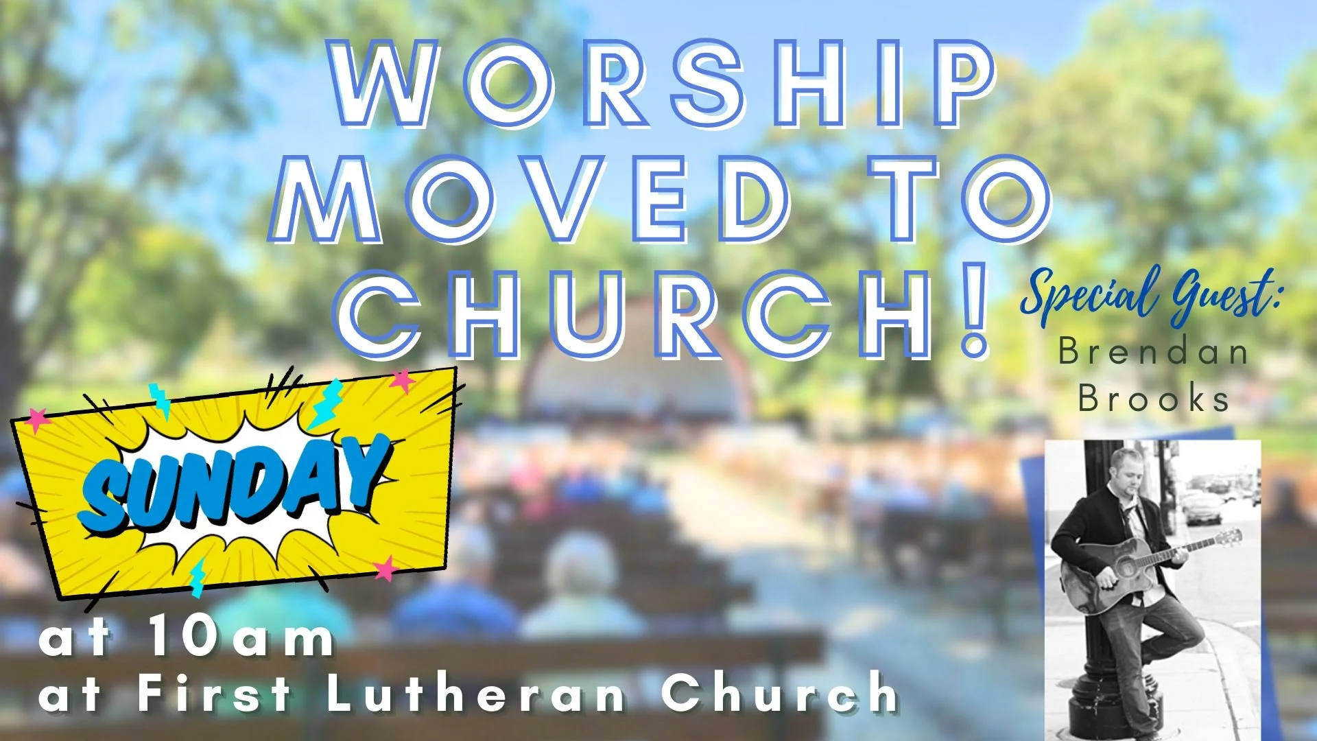 Worship in the Park - Moved to First