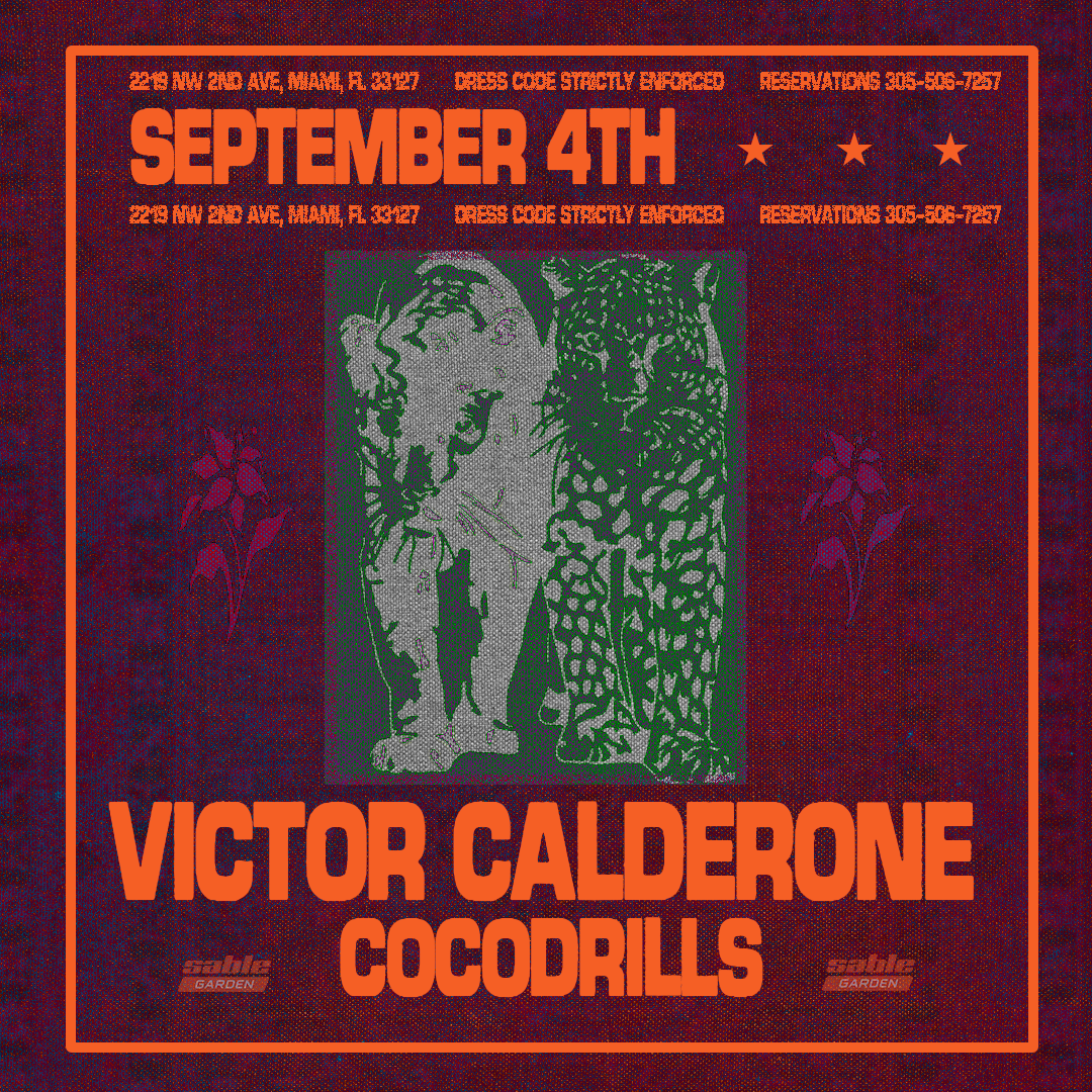 Victor Calderone + Cocodrills