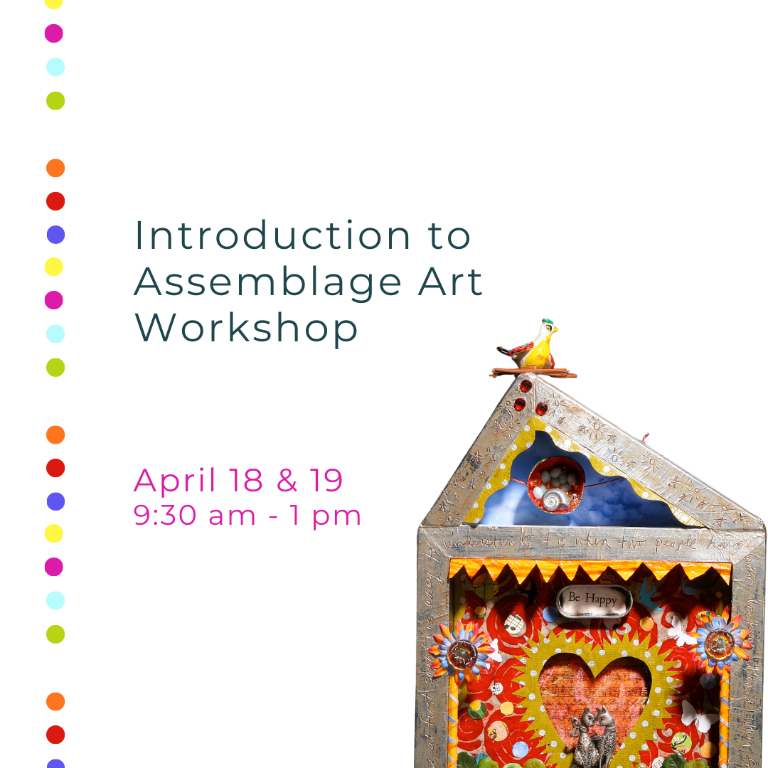 Introduction to Assemblage Art Workshop