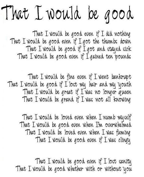 That I Would Be Good 