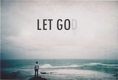 Let Go and Let God