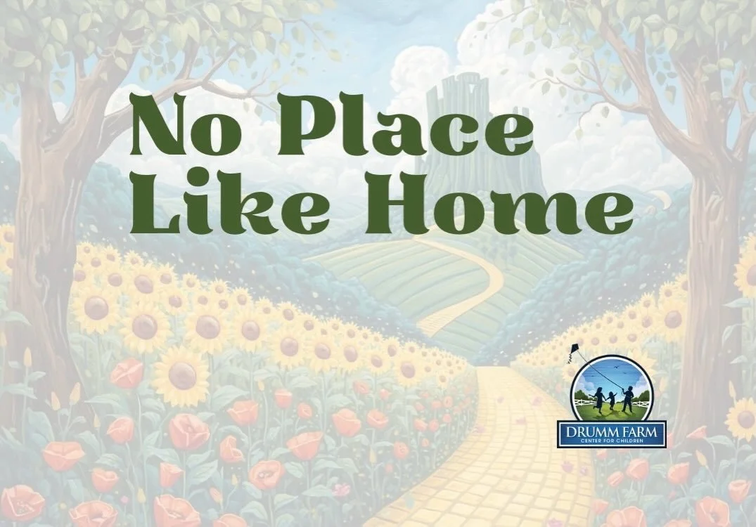 ✨ There&rsquo;s No Place Like Home ✨

Join us for the Annual Drumm Farm Center for Children Gala on April 16, an evening dedicated to celebrating the power of home, hope, and community ❤️🏡

This special night supports the life-changing programs that