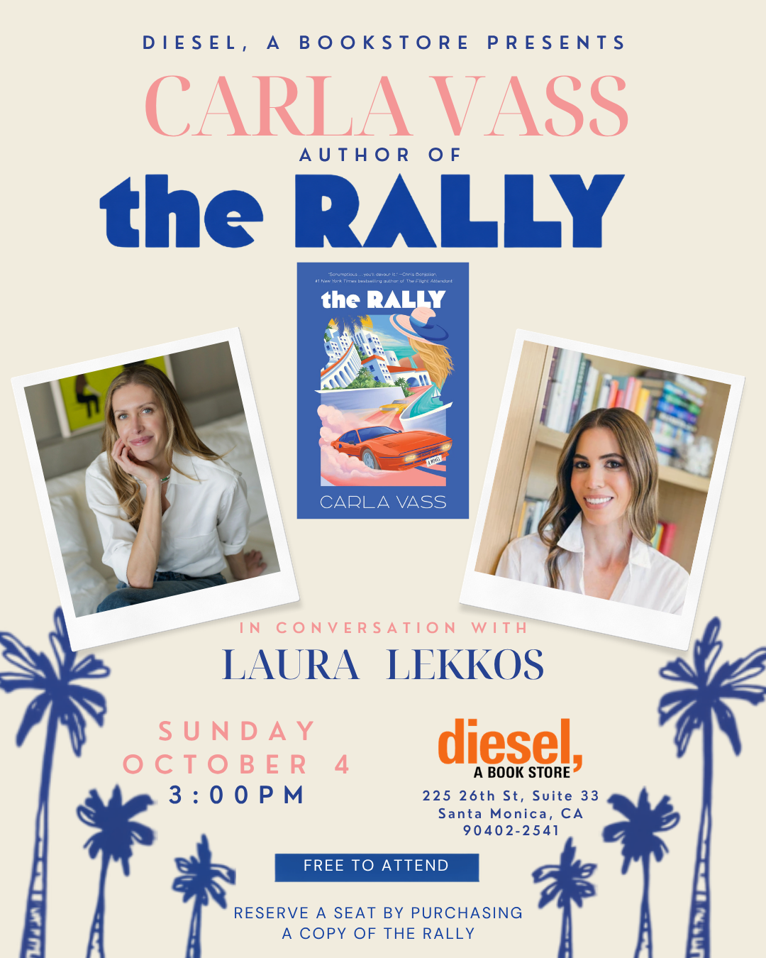Carla Vass in conversation with Laura Lekkos, Sunday October 4 at 3 PM, Diesel Books, Santa Monica — event poster for The Rally novel.