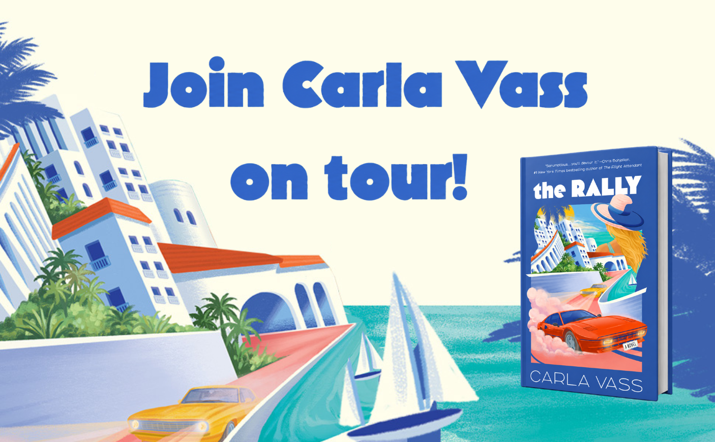 Carla Vass on tour — promotional graphic for The Rally novel, with a beachside cityscape, sailboats, a red sports car, and the book cover.