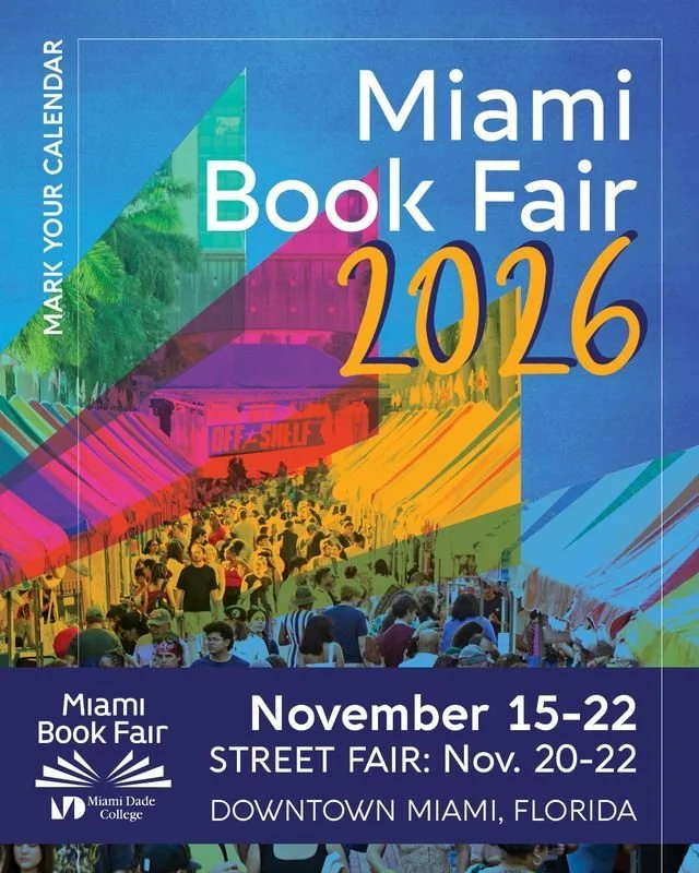 Poster for Miami Book Fair 2026 with colorful geometric background, highlighting dates November 15-22, street fair November 20-22 in downtown Miami, Florida, and Miami Dade College logo.