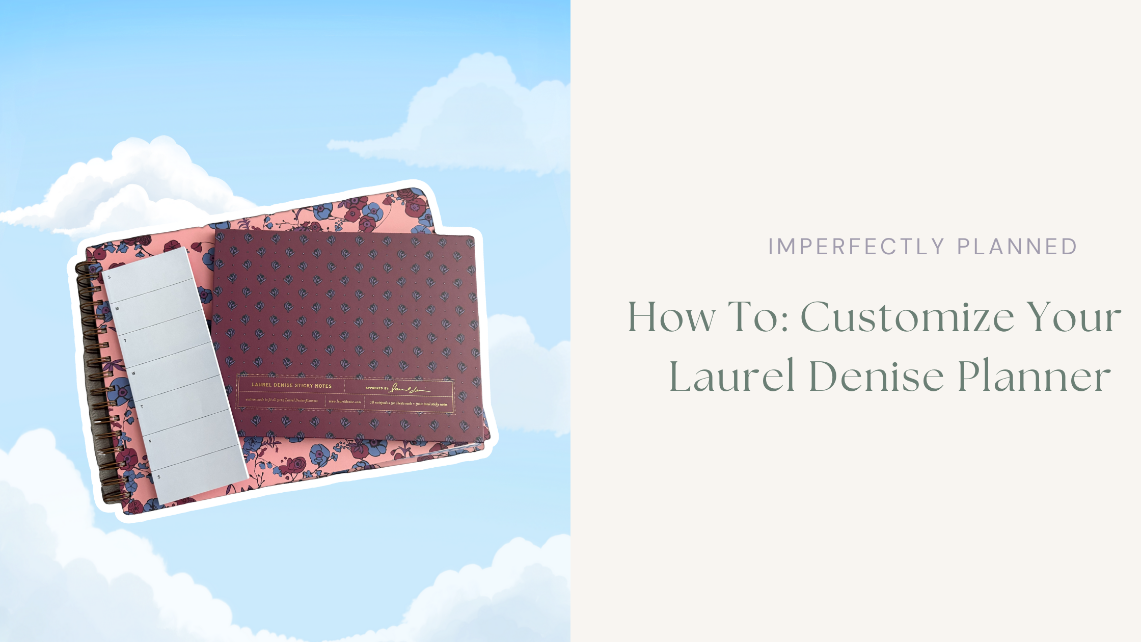 5 Game-Changing Accessories to Customize Your Laurel Denise Planner (Plus My Setup Tips)