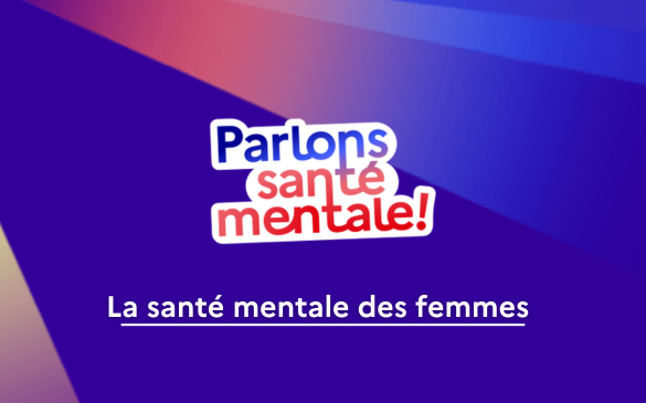 La sante mentale des femmes, un enjeu aussi pour les enfants…